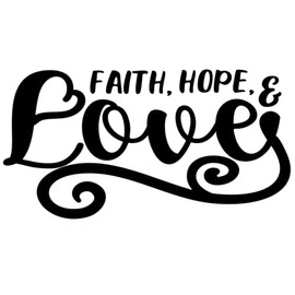 V2 ~ Faith Hope Love ~ Inspirational Vinyl Wall Sticker Decal, Letters Quote Art Decor, 11x22 Cut Black Vinyl Perfect for Bedroom, Dining Room, Kitchen or Office.
