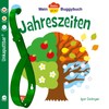 Baby Pixi (unkaputtbar) 45: Mein Baby-Pixi Buggybuch: Jahreszeiten: Ein Buggybuch