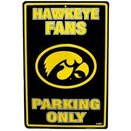 Signs 4 Fun Decorative Parking Sign | IA Univ Hawkeye Fans Only | 12” x 18” | Embossed Aluminum Sign | Made in the USA | SPCIAU