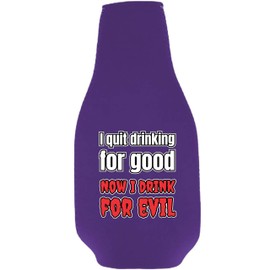 I Quit Drinking For Good, Now I Drink For Evil Beer Bottle Coolie (Purple, 2 Pack)