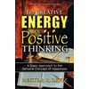 The Creative Energy of Positive Thinking