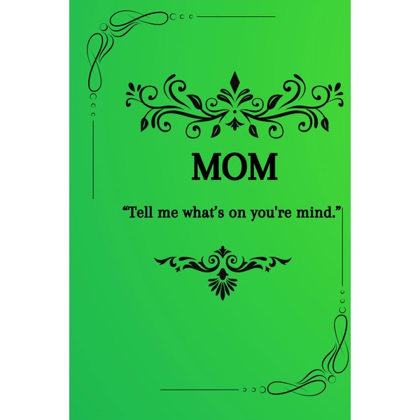 Mom, Tell me what's in your mind: Memory Keepsake Book