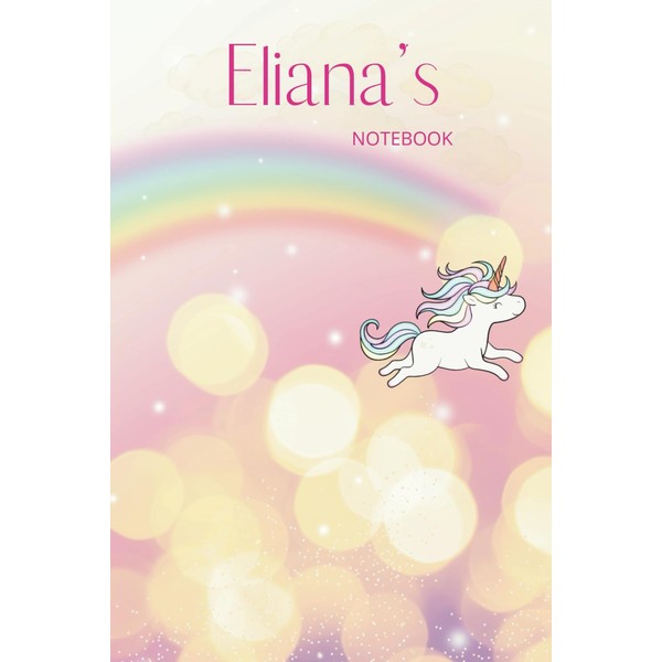 Eliana's Notebook: A Magical Unicorn Diary Personalised for You