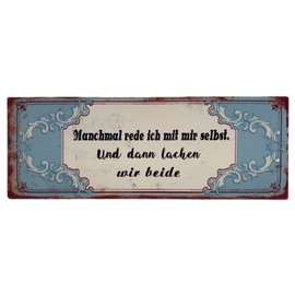 Nostalgia Retro Tin Signs | Sometimes I talk with myself, and then laugh we both | Shabby Chic, Antique Metal Sign for Indoor and Outdoor Use 13 x 36 cm