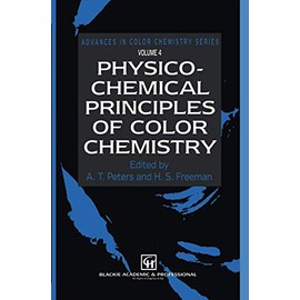 Physico-Chemical Principles of Color Chemistry: Volume 4