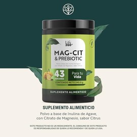 LIFE 360+ Mag–Cit & Prebiotic | Citrato de Magnesio en Polvo | Prebiótico Inulina de Agave | Suplemento Alimenticio 240.8 Gramos | Presentación en Tar