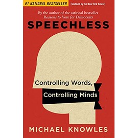 Speechless: Controlling Words, Controlling Minds