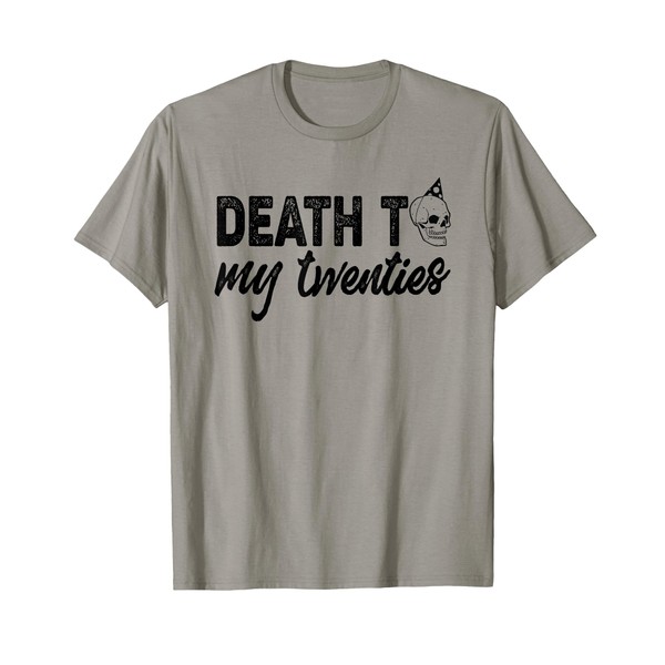 Death To My Twenties Funny R.I.P 20s, 30th Birthday Skeleton
