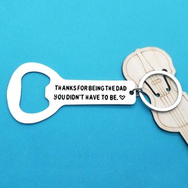 Huwujiu Step Dad Gift Keyring Fathers Day Gift Thanks for Being the Dad You Didn't Have to Be Bottle Opener Keyring Step Dad Gift from Daughter Son Christmas Birthday Gift for Step dad
