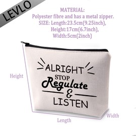 LEVLO Funny School Counselor Gifts Alright Stop Regulate Listen Makeup Bags Graduation Teacher Gifts, Alright Stop Regulate Listen