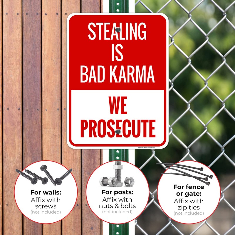 Sigo Signs, Stealing is Bad Karma We Prosecute Sign, 18x24