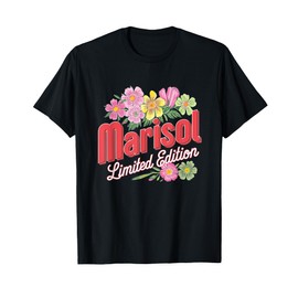 Marisol Limited Edition Flowers Custom Name Wife Grandma T-Shirt