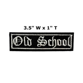 Old School - 3.5" W x 1" T - Embroidered DIY Iron on or Sew-on Decorative Patch Badge Emblem Military Tactical Series Applique