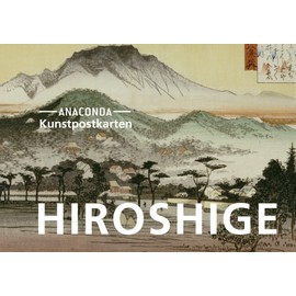 Postkarten-Set William Hiroshige: 18 Kunstpostkarten aus hochwertigem Karton. ca. 0,28€ pro Karte (Anaconda Postkarten, Band 49)