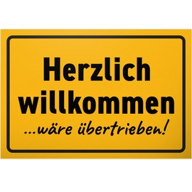 DankeDir! Herzlich Willkommen wäre Übertrieben Sign 30 x 20 cm Birthday Gift Door Sign Wall Decoration Funny Saying Sign Gift Idea Colleagues Friends Gift Decoration