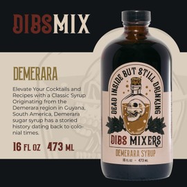 Dibs Mixers Demerara Syrup - Cocktail Mixer with Handpicked Spices & Guyana Demerara Sweetener - For Cocktails, Coffee, Desserts & More - 16oz