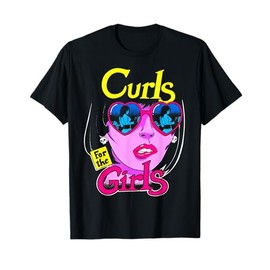 Funny Curls For Girls Gym Weightlifting Bodybuilding Fitness T-Shirt