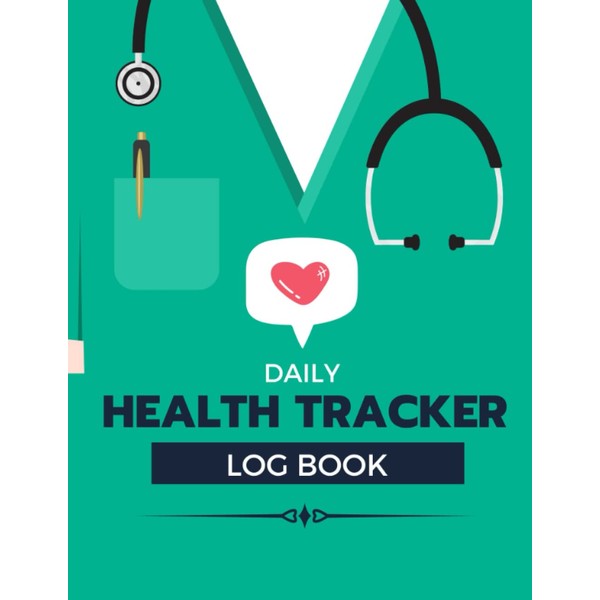 Daily Health Tracker Log Book: Personal Symptom And Medication Record