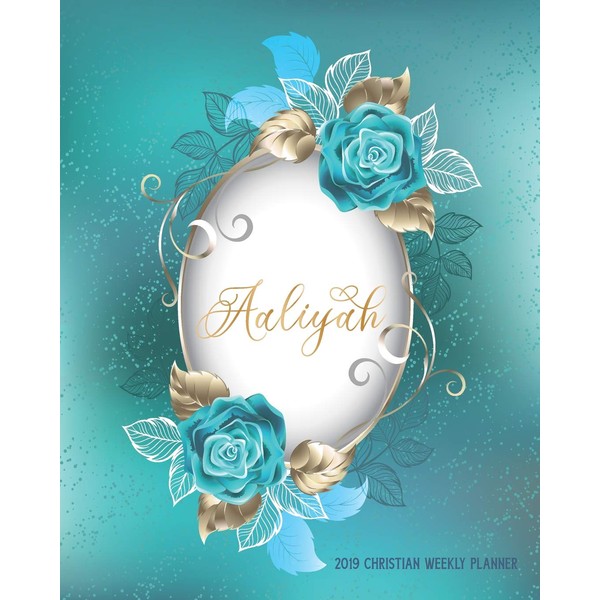 Aaliyah, 2019 Christian Weekly Planner: Personalized 90 Page Planner with