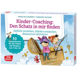 Kinder-Coaching: Den Schatz in mir finden: Für Kita, Schule & Therapie (Körperarbeit und innere Balance. 30 Ideen auf Bildkarten)