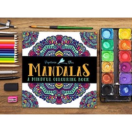 Mandalas: A Mindful Colouring Book