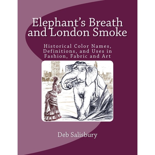 Elephant's Breath and London Smoke: Historical Color Names, Definitions, and
