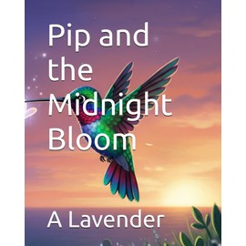 Pip and the Midnight Bloom: 1