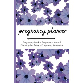 Pregnancy Planner: Pregnancy Book - Pregnancy Journal - Planning for Baby - Pregnancy Keepsake - baby book keepsake - pregnancy must haves - what to ... for expecting mom (Planners from a Friend)