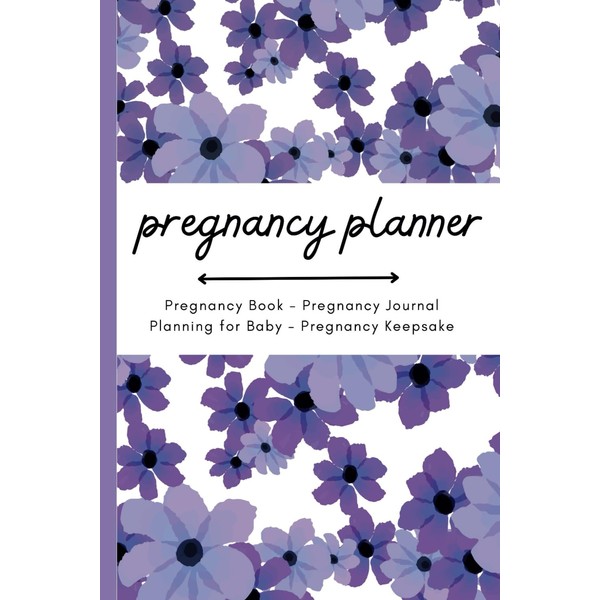 Pregnancy Planner: Pregnancy Book - Pregnancy Journal - Planning for