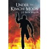 Under the Kimchi Moon