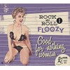 Rock And Roll Floozy 1- Good For Nothing Woman