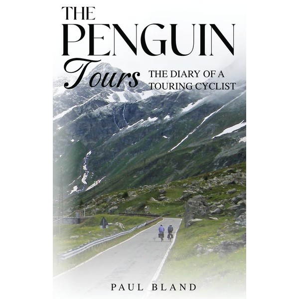 The Penguin Tours: The Diary of a Touring Cyclist