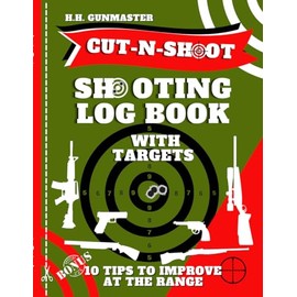 HHGunmaster Cut-N-Shoot – Shooting Log Book With Targets: Paper Targets Designed for BB, Pellet, Air-soft, Pistol, Shot Gun, Rifle & Archery Shooters