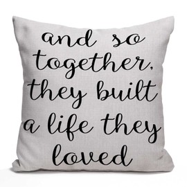 Nphuriy and So Together They Built a Life They Loved Farmhouse Décor Family Decoration Sign Cotton Linen Home Decorative Throw Pillow Case Cushion Cover with Words for Sofa Couch, 16 x 16 in