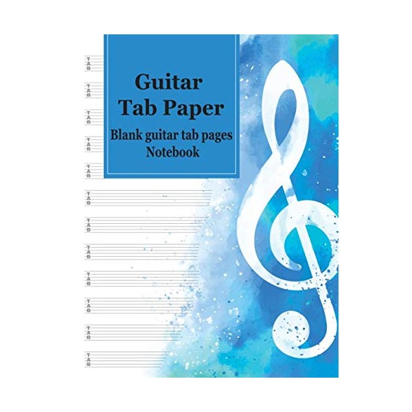Guitar Tab Paper : Blank guitar tab pages Notebook: featuring
