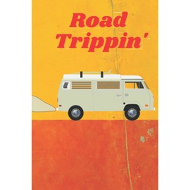 Road Trippin': A Notebook for those who are meant to roam