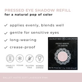 Honeybee Gardens Pressed Powder Eye Shadow Single REFILL, Ballet, Matte Soft Lavender Pink, Long-Wearing, Creaseproof Mineral Color With Botanicals, NO CASE OR APPLICATOR