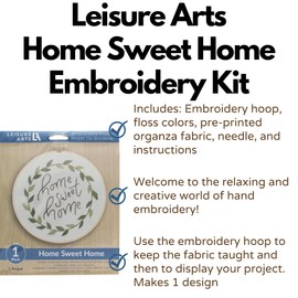 Leisure Arts Embroidery Kit 6" Home Sweet Home - Embroidery kit for Beginners - Embroidery kit for Adults - Cross Stitch Kits - Cross Stitch Kits for Beginners - Embroidery Patterns