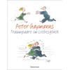 Peter Gaymanns Traumpaare im Liebesglück: Der Doppelband. 176 Seiten liebeslustige Cartoons