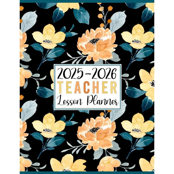 2025-2026 Teacher Lesson Planner: Weekly and Monthly Class Organizer With
