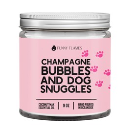 Champagne Bubbles, and Dog Snuggles Candle - Funny Flames Candle, Scented, Funny Gifts for Women, Best Friends Birthday Gifts for Women, Friendship Gifts for Her, Funny Gifts, Dog Lover Gift