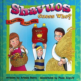 Shavuos Guess Who? (a lift the flap book)