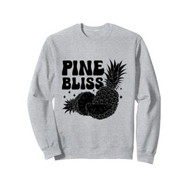 Pine Bliss Fruit Summer Tropical Pineapple Lover Sweatshirt