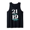 21 With 19 Years Experience 40th Birthday Men Women Tank