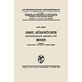Obst, Südfrüchte (Einschließlich Agrumen) und Mohn (German Edition)