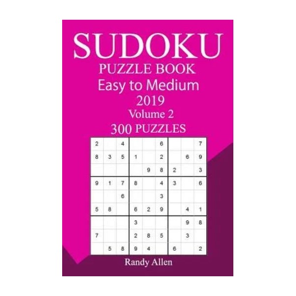 300 Easy To Medium Sudoku Puzzle Book 2019