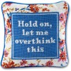 Furbish Handmade Needlepoint Decorative Throw Pillow - Overthink - 11"