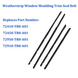 72410-TR0-A01 4Pcs Weatherstrip Window Seal Car Window Moulding Trim Compatible with 2012-2015 Honda Civic, Replaces# 72450-TR0-A01, 72910-TR0-A01, 72950-TR0-A01
