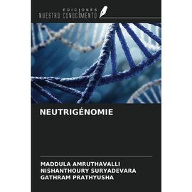 NEUTRIGÉNOMIE (French Edition)