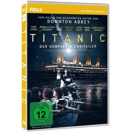 Titanic / Der komplette Zweiteiler vom Autor von DOWNTON ABBEY (Pidax Historien-Klassiker)
